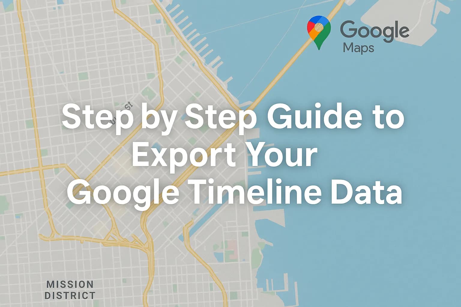Google Maps Timeline Export Process